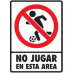 Señal Modelo 059 No Jugar En Esta Area 30X40 Normal Estireno