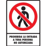 Señal Prohibida la Entrada a Toda Persona No Autorizada, 30X40, Normal Estireno, Mod. 060