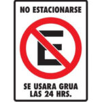 Señal Modelo 082 No Estacionarse Se Usará Grúa 30X40 Normal Estireno