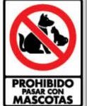 Señal Modelo 069 Prohibido pasar con Mascotas Estireno - Normal, 30X40