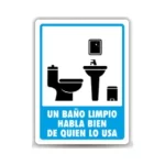 Señal Modelo 196 Un Baño Limpio Habla de Quien lo Usa 30X40 Normal Estireno