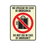 Señal Mod. 293 No Utilizar En Emergencia Fotoluminiscente 15x20 UV Acrílico Una Vista